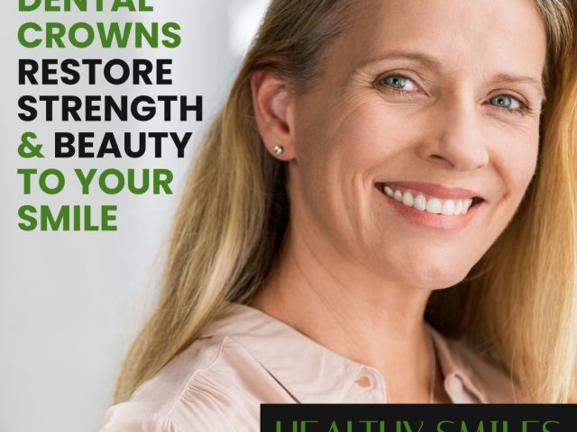 How Dental Crowns Restore Strength and Beauty to Your Smile (featured image)